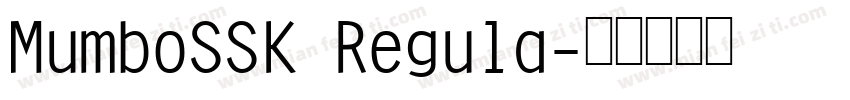 MumboSSK Regula字体转换